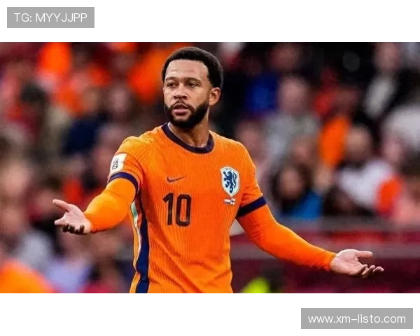 德佩成荷兰国家队历史最佳射手与助攻王双料纪录创下新高